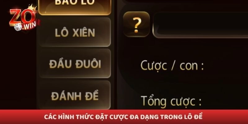 Các hình thức đặt cược đa dạng trong lô đề 