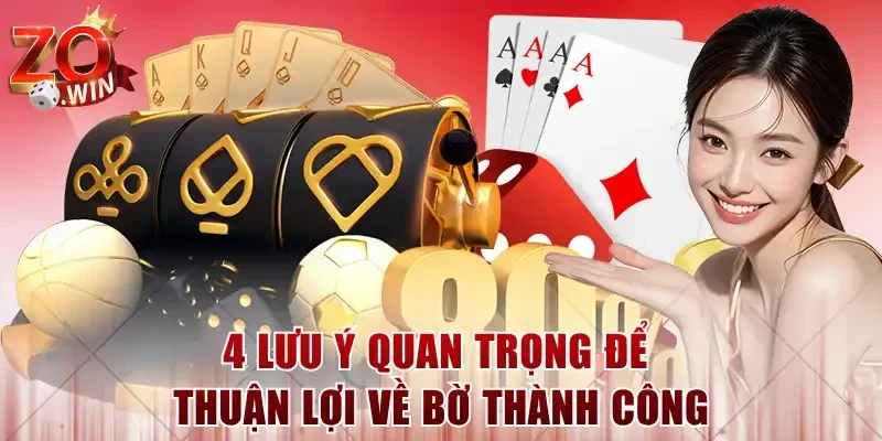 4 lưu ý quan trọng để thuận lợi về bờ thành công
